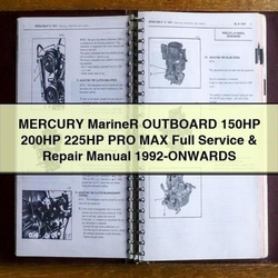 1992 Mercury Mariner Outboard 150HP 200HP 225HP PRO MAX -onwards Service Repair Workshop Manual PDF