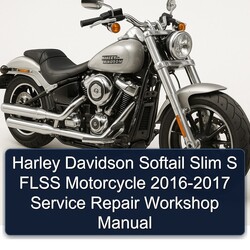 2016-2017 Harley Davidson Softail Slim S Flss Motorcycle Service Repair Workshop Manual PDF
