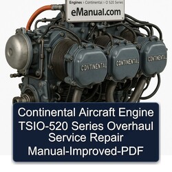 Continental O 520 Series Aircraft Engine TSIO-520 -improved Service Repair Workshop Manual PDF
