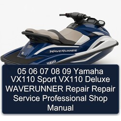 05 06 07 08 09 Yamaha VX110 Sport Deluxe Waverunner Shop Service Repair Workshop Manual PDF