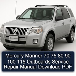 Mercury Mariner 70 75 80 90 100 115 Outboards Service Repair Workshop Manual PDF