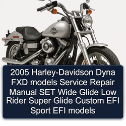 2005 Harley Davidson Super Glide Harley-davidson Dyna FXD Models SET Wide Low Rider Custom EFI Sport Service Repair Workshop Manual PDF