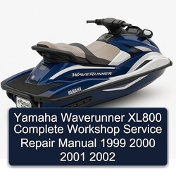 1999-2002 Yamaha Waverunner XL800 Service Repair Workshop Manual PDF