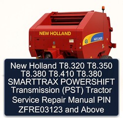 New Holland T8.320 T8.350 T8.380 T8.410 Smarttrax Powershift Transmission (PST) Tractor PIN Zfre03123 Above Service Repair Workshop Manual PDF