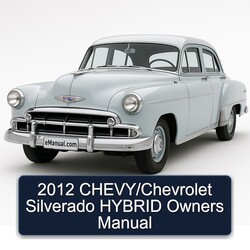 2012 Chevrolet Silverado Chevy/ Hybrid Owners Owner's Manual PDF
