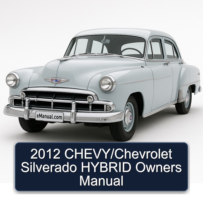 2012 Chevrolet Silverado Chevy/ Hybrid Owners Owner's Manual PDF