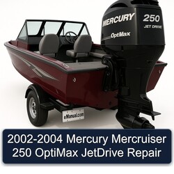 2002-2004 Mercury Mercruiser 250 Optimax Jetdrive Service Repair Workshop Manual PDF