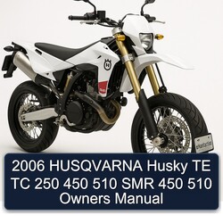2006 Husqvarna SMR Models Husky TE TC 250 450 510 Owners Owner's Manual PDF