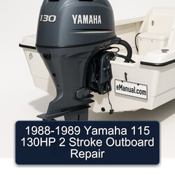 1988-1989 Yamaha 115 130HP 2 Stroke Outboard Service Repair Workshop Manual PDF