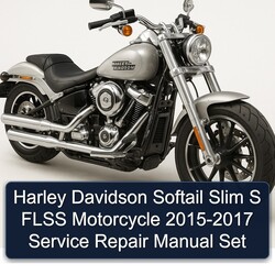 2015-2017 Harley Davidson Softail Slim S Flss Motorcycle - Set Service Repair Workshop Manual PDF