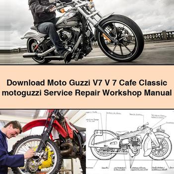 Aprilia Classic Moto Guzzi V7 V 7 Cafe Motoguzzi Service Repair Workshop Manual PDF