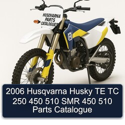 2006 Husqvarna Parts Catalogues Husky TE TC 250 450 510 SMR Catalog PDF