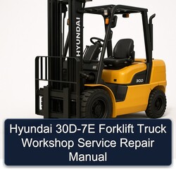 Hyundai 30D-7E Forklift Truck Service Repair Workshop Manual PDF