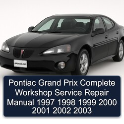 1997-2003 Pontiac Grand Prix Service Repair Workshop Manual PDF