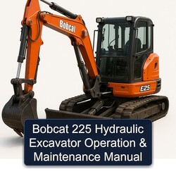 Bobcat 225 Hydraulic Excavator Operation Service Repair Workshop Manual PDF