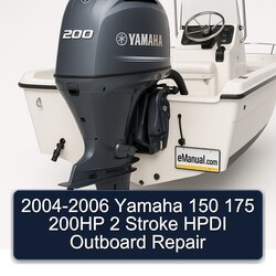 2004-2006 Yamaha 150 175 200HP 2 Stroke Hpdi Outboard Service Repair Workshop Manual PDF
