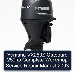 2003 Yamaha VX250Z Outboard 250HP Service Repair Workshop Manual PDF