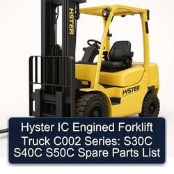 Hyster IC Engined Forklift Truck C002 Series: S30C S40C S50C Spare Parts Catalog PDF