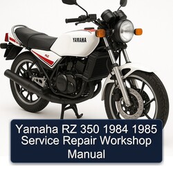 1984-1985 Yamaha RZ Models 350 Service Repair Workshop Manual PDF