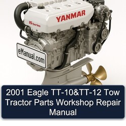2001 Eagle TT-10 TT-12 Tow Tractor Parts Service Repair Workshop Manual PDF
