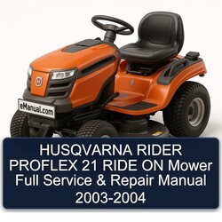 2003-2004 Husqvarna Rider Proflex 21 Ride ON Mower Service Repair Workshop Manual PDF