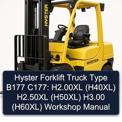 Hyster Forklift Truck Type B177 C177: H2.00xl (H40XL) H2.50xl (H50XL) H3.00 (H60XL) Service Repair Workshop Manual PDF