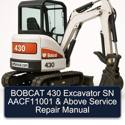 Bobcat 430 Excavator SN Aacf11001 Above Service Repair Workshop Manual PDF