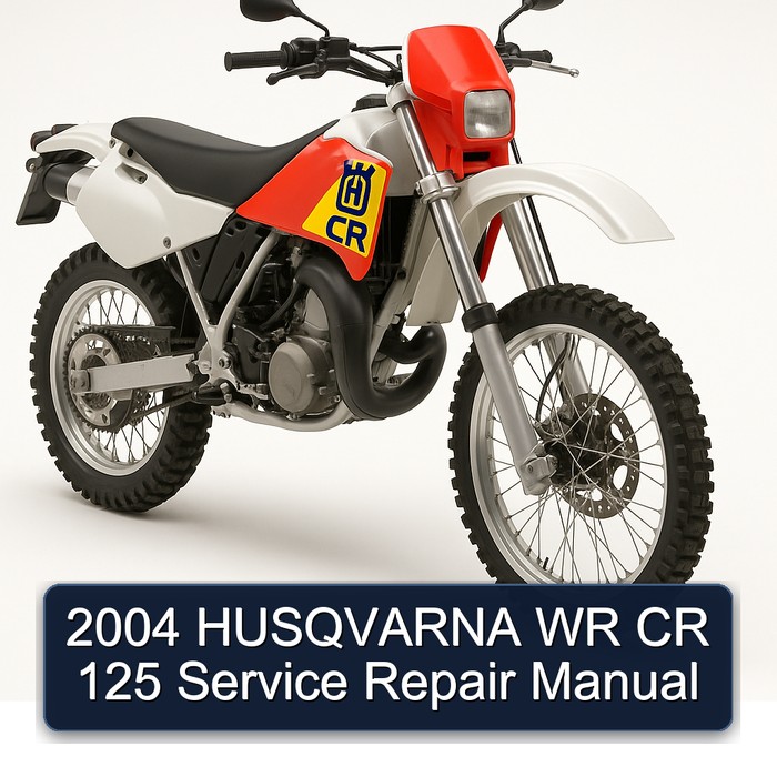 2004 Husqvarna CR Models WR 125 Service Repair Workshop Manual PDF