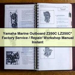 Yamaha Marine Outboard Z250C LZ250C / Service Repair Workshop Manual PDF