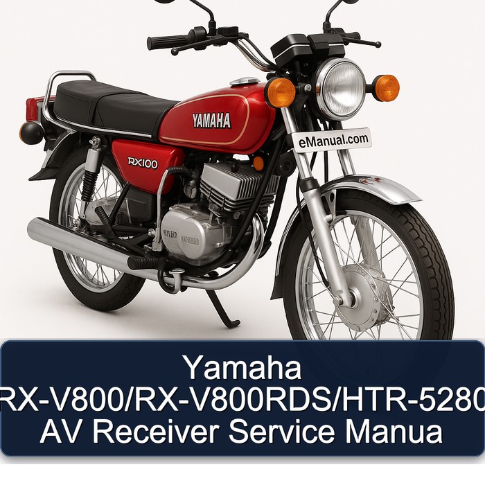 Yamaha RX Models Rx-v800/rx-v800rds/htr-5280 AV Receiver Manua Service Repair Workshop Manual PDF