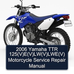 2006 Yamaha TTR Models 125(v)e(v)lw(v)lwe(v) Motorcycle Service Repair Workshop Manual PDF