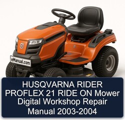 2003-2004 Husqvarna Rider Proflex 21 Ride ON Mower Digital Service Repair Workshop Manual PDF