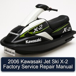 2006 Kawasaki Jet Ski X-2 Service Repair Workshop Manual PDF