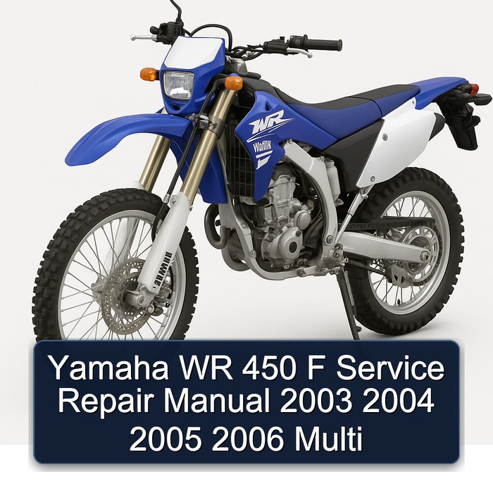 2003-2006 Yamaha WR Models 450 F Multi Service Repair Workshop Manual PDF