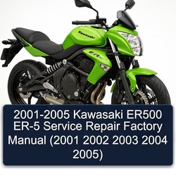 2001-2005 Kawasaki ER Models ER500 ER-5 Service Repair Workshop Manual PDF