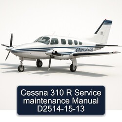 2013-2015 Cessna 310 R D2514 Service Repair Workshop Manual PDF