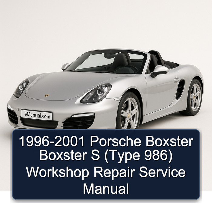 1996-2001 Porsche Boxster S (type 986) Service Repair Workshop Manual PDF