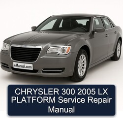 2005 Chrysler LX 300 Platform Service Repair Workshop Manual PDF