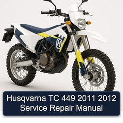 2011-2012 Husqvarna TC Models 449 Service Repair Workshop Manual PDF