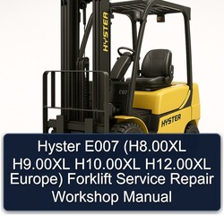 Hyster E007 (h8.00xl H9.00xl H10.00xl H12.00xl Europe) Forklift Service Repair Workshop Manual PDF