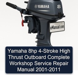 2001-2011 Yamaha 8HP 4-stroke High Thrust Outboard Service Repair Workshop Manual PDF