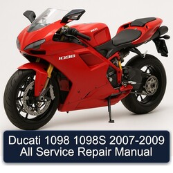 2007-2009 Ducati 1098 1098S - All Service Repair Workshop Manual PDF