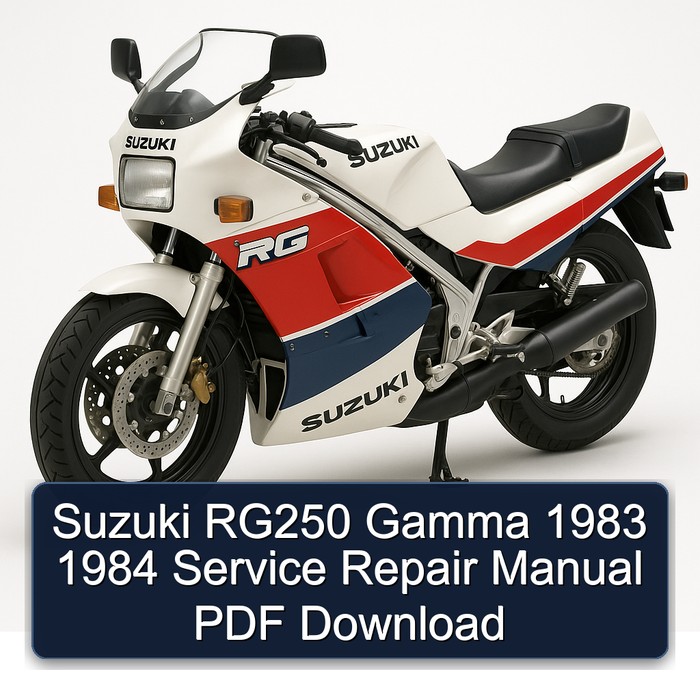 1983-1984 Suzuki RG Series RG250 Gamma Service Repair Workshop Manual PDF