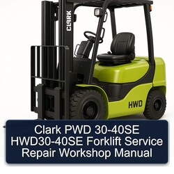 Clark PWD 30-40SE HWD30-40SE Forklift Service Repair Workshop Manual PDF