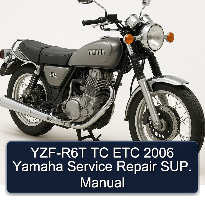 2006 Yamaha SR Models YZF-R6T TC ETC SUP Service Repair Workshop Manual PDF