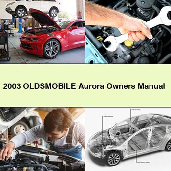 2003 Oldsmobile Aurora Owners Owner's Manual PDF