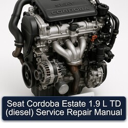 Seat Cordoba Estate 1.9 L TD (DIESEL) Service Repair Workshop Manual PDF