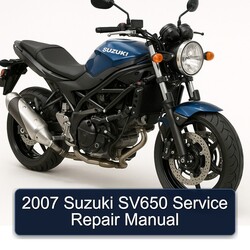 2007 Suzuki SV Models SV650 Service Repair Workshop Manual PDF