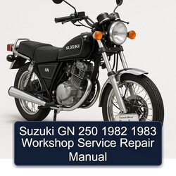 1982-1983 Suzuki GN Series 250 Service Repair Workshop Manual PDF