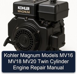 Kohler Magnum Models MV16 MV18 MV20 Twin Cylinder Engine Service Repair Workshop Manual PDF